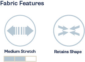 Fabric Features: Medium Stretch, Retains Shape